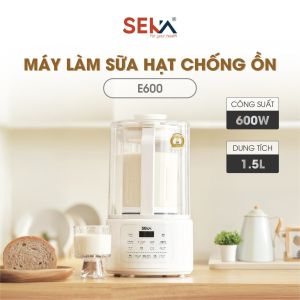 Máy làm sữa hạt chống ồn SEKA E500