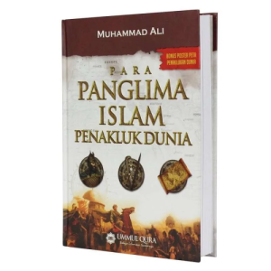 Para Panglima Islam Penakluk Dunia Pahlawan Muslim Hebat Penerbit Ummul Qura
