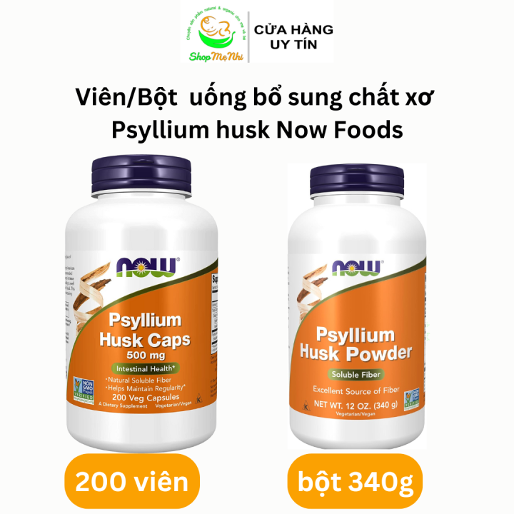 Viên uống bổ sung chất xơ thuần chay Now Psyllium Husk Caps 500mg 200 viên từ vỏ mã đề hữu cơ.