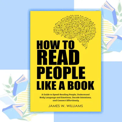 How to Read People Like a Book by James W. Williams (paperback)