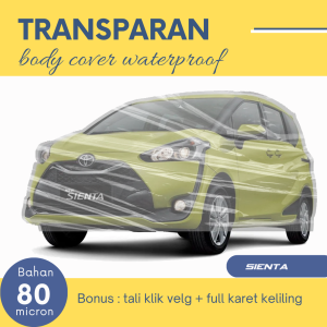 TOYOTA SIENTA Transparan Body Cover Mobil SIENTA Sarung Mobil SIENTA Mobil sienta sx4 scross sx4 xover juke escudo 1.6 escudo 2.0 escudo jlx escudo xl7 honda freed kia rio kia visto avanza lama avanza veloz avanza barong xenia calya sigra all new calya