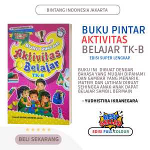 BUKU PINTAR AKTIVITAS BELAJAR TK B (BERGAMBAR FULL COLOUR)