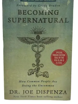 Becoming Supernatural by DR.JOE DISPENZA (ORIGINAL BOOK) - with Free Bookmark