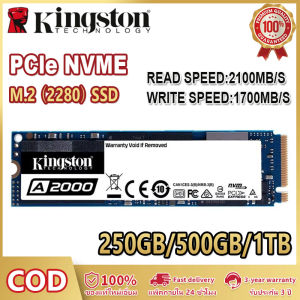 【จัดส่งในพื้นที่】Kingston SSD A2000 NVMe PCIe M.2 2280 250GB 500GB 1TB ภายใน Solid State Drive ฮาร์ดดิสก์สําหรับ PC โน้ตบุ๊คเดสก์ท็อป - รับประกัน 1 ปี