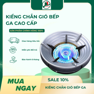 Kiềng chắn gió bếp ga cao cấp mẫu mới tiết kiệm gas