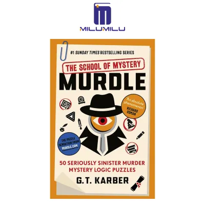 Souvenir Press Ltd Murdle The School of Mystery THE SUNDAY TIMES BESTSELLING SERIES 50 Seriously Sinister Murder Mystery Logic Puzzles (Murdle Puzzle Series). Paperback by G.T. Karber Original English books