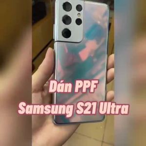 Tấm dán Samsung S21 Ultra dán PPF mặt trước dán mặt sau dán màn hình dán mặt lưng Full viền chuẩn