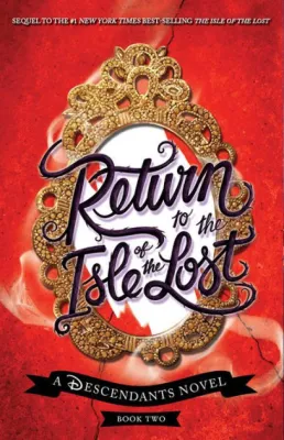 Return to the Isle of the Lost: The Graphic Novel (The Descendants 2)