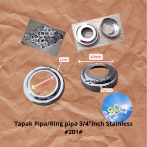 Tapak pipa Ring pipa stainless 3/4" inch "201" (10 pcs )
