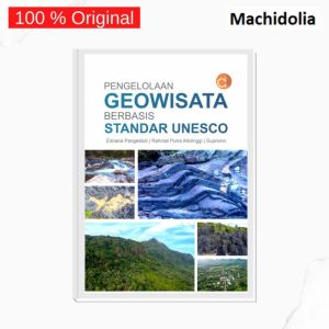 Deepublish Buku Pengelolaan Geowisata Berbasis Standar UNESCO
