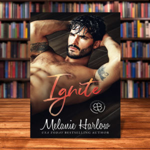 Ignite by Harlow Melani