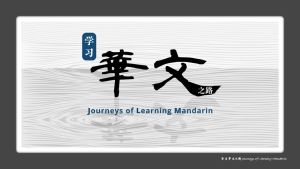 Journeys of Learning Mandarin