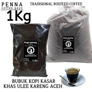 Bubuk kopi aceh kasar khas ulee kareng original 1kg bubuk kopi saring solong aceh gayo robusta