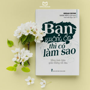 Sách: Bạn Không Ổn Thì Có Làm Sao