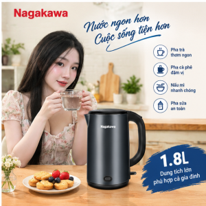 🔥 Ấm Siêu Tốc Nagakawa NAG0319 1.8L 1800W Inox 304 – Giữ Ấm Đun Nhanh An Toàn