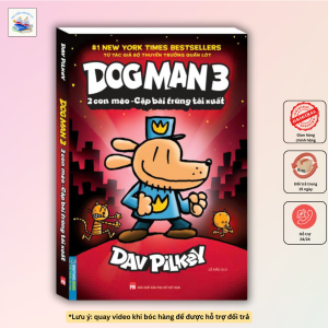 Dog Man 3 - 2 con mèo - Cặp bài trùng tái xuất (bìa mềm)