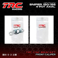 TRC Racing Sniper 150 155  CNC Brake Caliper Bracket 4 POT Front Axial Slim Mags or Rim Set 8032. 
