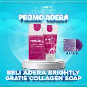 Beli 1 ADERA BRIGHTLY Lotion GRATIS 1 Sabun Adera Mencerahkan Bagian Tubuh Yang Gelap dan Menghitam (Ketiak Lipatan paha siku lutut dan bekas luka) BPOM 100% Original Aman- Bisa COD