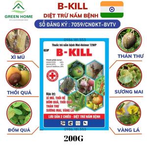 Trừ Nấm Bệnh B-KILL Xuất Xứ Ấn Độ Gói 200g Trị Thán Thư Thối Rễ Xì Mủ Thối Qủa Thối Lá Sương Mai Vàng Lá Công Nghệ Lưu Dẫn Hai Chiều Mới Nhất