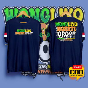 KAOS PRIA WONG LIYO NGERTI OPO  SIMPLE DINAMIS DAN MEMBERIKAN KESAN KASUAL