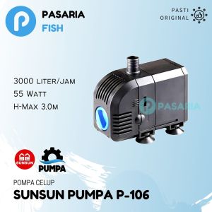 SUNSUN PUMPA P 106 / P106 Pompa Celup Kolam Ikan/Aquarium/Hidroponik Ori 3000 lph / liter per jam 55