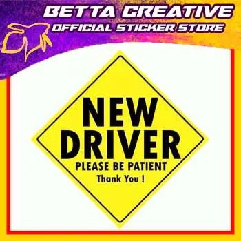 BUMPER Stiker New Driver Please Be Patient FAMILY MISC [ Betta Creative ]