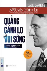 Sách - Quẳng Gánh Lo Đi Và Vui Sống