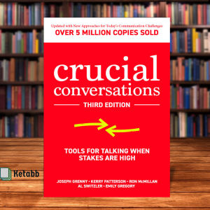 Crucial Conversations: Tools for Talking When Stakes are High Third Edition  by Joseph Grenny [High Quality Paperback]