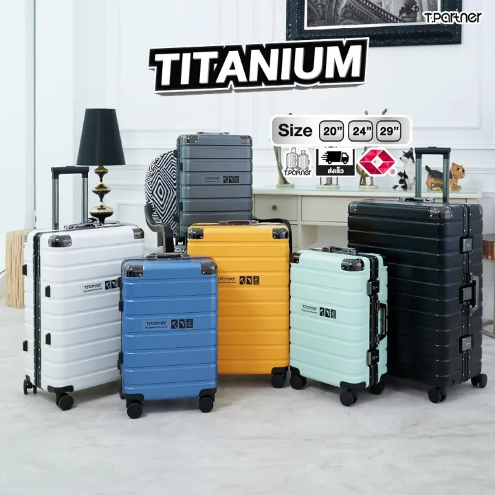 Tpartner กระเป๋าเดินทางรุ่น Titanium โครงสร้างอลูมิเนียม แข็งแรง ทนทานทุกมิติ