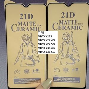 VIVO Y18 Y28 Y27S Y27 4G Y27 5G Y36 4G Y36 5G ANTI GORES CERAMIC MATTE PLASTIK MIKA LENTUR TEMPERED ANTI PECAH