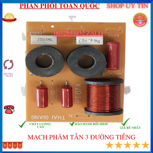 Mạch phân tần 3 loa -3 đường tiếng 1 bass 1 trung 1 treble cho các loại bass giá 1 mạch