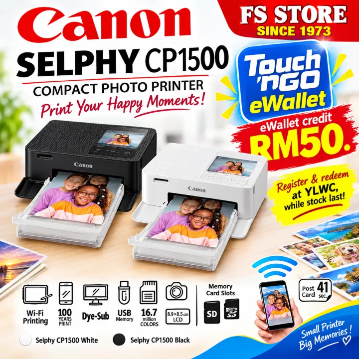 CANON CP1500 PRINTER FREE RP108 PAPER (108 PCS + INK)(1BOX) TnGO Redeem RM50 Register With YLWC between
