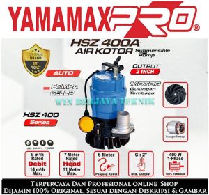 YAMAMAX PRO HSZ 400 A Pompa Celup 2 Inch Air Kotor Bersih Submersible Pump 2" AUTO HSZ400 HSZ 400