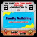 Spanduk Banner Family Gathering / Banner Custom Acara Family , Sekolah dan Lainya Design Custom Baru Keren. 