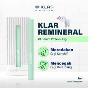KLAR Remineral - Solusi No.1 untuk Gigi Lebih Kuat Bebas Ngilu Mencegah Plak & Extra Strengthen | 2ml