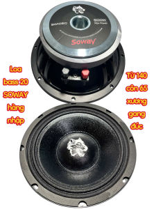 Loa bass 20 Soway hàng nhập 500W từ 140 có 65 xướng gang đức - GIÁ 1 CÁI