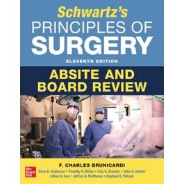 Schwartzs Principles of Surgery ABSITE and Board Review 11th Edition
