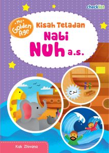 Buku Cerita Anak Islami My Golden Age Kisah Teladan Nabi Nuh as