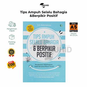 Buku Motivasi Tips Ampuh Selalu Bahagia & Berpikir Positif – Buku Self Improvement