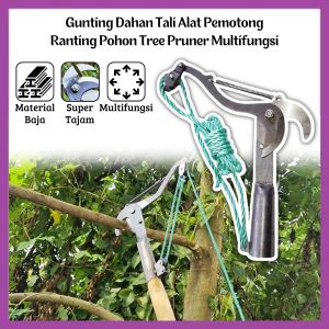 Gunting Dahan Tali Tarik Alat Pemotong Ranting Pohon Tinggi/Perlengkapan Berkebun Tree Pruner Berkualitas Anti Karat Super Tajam Multifungsi - FR GALLERY