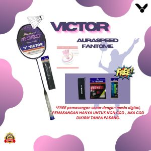 RAKET VICTOR BULU TANGKIS BADMINTON VICTOR AURASPEED FANTOME AURA SPEED ORIGINAL