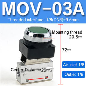 MOV-01 MOV-02 MOV-03 MOV-03A Pneumatic Mechanical Valve Pneumatic Valve 2 Way 2 Position 1/8" Thread Push Button Switch