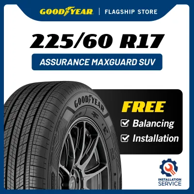 Goodyear 225/60R17 Assurance Maxguard SUV Tyre For X50 Standard/Subaru [Free Installation]
