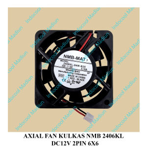 AFSN AXIAL / COOLING FAN KULKAS / AXIAL FAN KULKAS NMB 2406KL DC12V 2PIN 6X6