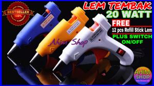 Lem Tembak Kecil 20 Watt FREE 12 pcs Refill Stick Lem + Saklar ON/OFF Hot Melt GLUE GUN Thermo Electric Heat Temperature Repair Tool for home 7mm Merek VANSTAR