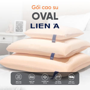 Gối Nằm Cao Su Thiên Nhiên Oval Liên Á êm ái mềm mại.- Hỗ trợ giấc ngủ -100% cao su thiên nhiên