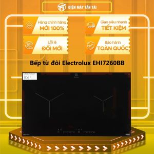 EHI7260BB - Bếp từ đôi Electrolux EHI7260BB - Bảng điều khiển cảm ứng trượtChức năng Booster làm nóng nhanhCó hẹn giờTự ngắt khi bếp nóng quá tải và khi không có nồi