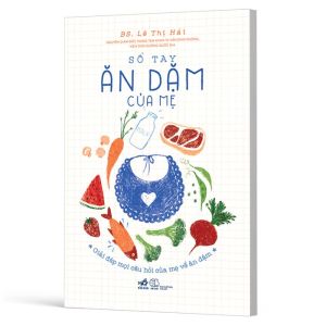 Sách - Sổ Tay Ăn Dặm Của Mẹ - Giải Đáp Mọi Câu Hỏi Của Mẹ Về Ăn Dặm