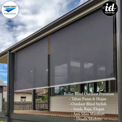 Roller Blind Outdoor Premium Anti Panas & Hujan – Tirai Outdoor Keren Anti Silau Tahan Cuaca Desain Modern untuk Teras & Balkon