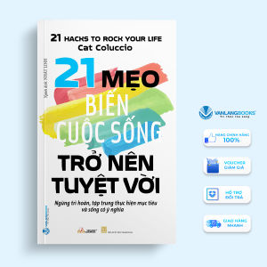 Sách - 21 Mẹo biến cuộc sống trở nên tuyệt vời - Vanlangbooks